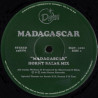 Madagascar - Madagascar (Horny Salsa Mix / Dub) / Chillin Like A Villain (12" Vinyl Record)