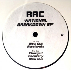 RAC - National Breakdown EP (Blow Out / Accelerate / Charged / Recovery) 12" Vinyl Record