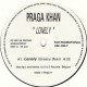 Praga Khan - Lonely (Greasy Bass / Court Circuit / 7" Mix) 12" Vinyl Record Promo