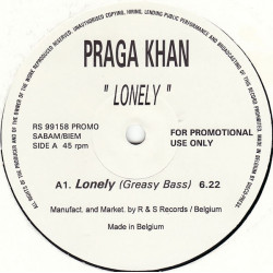 Praga Khan - Lonely (Greasy Bass / Court Circuit / 7" Mix) 12" Vinyl Record Promo