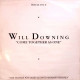 Will Downing - Come Together As One (Knuckles & Morales Def Club Mix / Dream Together Mix / Radio Mix)  Vinyl Promo
