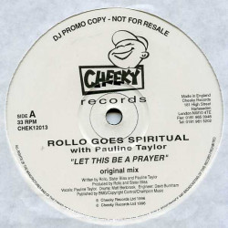 Rollo Goes Spiritual with Pauline Taylor - Let this be a prayer (Original /Tuff Mix / Slow Mix / Epic Mix) Vinyl 12"