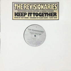 Revisionaries - Keep It Together (Joey Negro Mix / Acapella / Filthy Rich Mix / Children Of Planet Earth Mix) 12" Vinyl