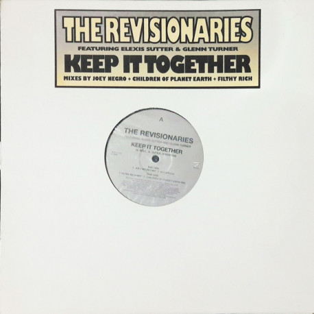 Revisionaries - Keep It Together (Joey Negro Mix / Acapella / Filthy Rich Mix / Children Of Planet Earth Mix) 12" Vinyl