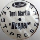 Toni Martin - Deeper (Blaze Deep Mix / Blaze Deeper Mix / Voodoo Magic Vox / Voodoo Beat) Promo Vinyl