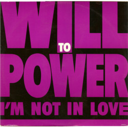 Will To Power - Im Not In Love / Baby I Love Your Way / Freebird (12" Vinyl Record)