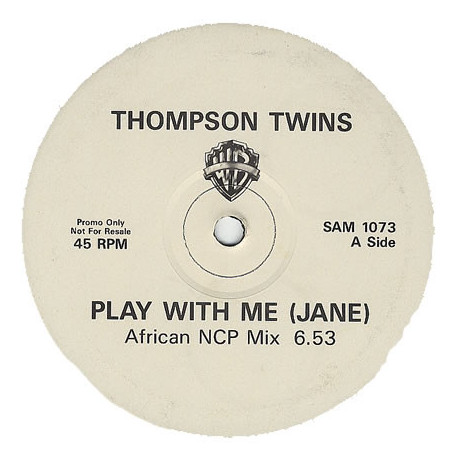 Thompson Twins - Play With Me (African NCP Mix / Sweet Garage Mix / Full On Piano Edit) 12" Vinyl Promo