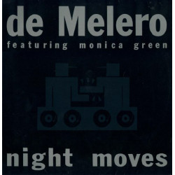 De Melero featuring Monica Green - Night Moves (Club Mix / Monicapella / En El Calor De La Noche Mix)
