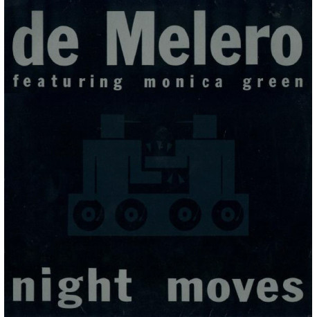 De Melero featuring Monica Green - Night Moves (Club Mix / Monicapella / En El Calor De La Noche Mix)