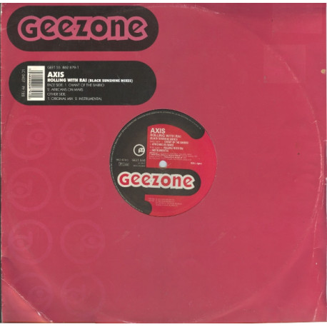 Axis - Rolling With Rai (Original / Instrumental / Chant Of The Barrio / Africans On Mars Mix) 12" Vinyl