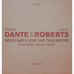 Steven Dante & Juliet Roberts - Never Had A Love Like This Before (3 Mr Bigs Mixes / Jere Mac Quiet Storm Mix)