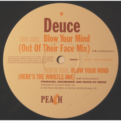 Deuce - Blow Your Mind (Out Of Their Face Mix / Heres The Whistle Mix) 12" Vinyl Record