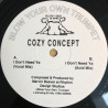 Cozy Concept - I Dont Need Ya (Vocal Mix / Acid Mix) 12" Vinyl Record