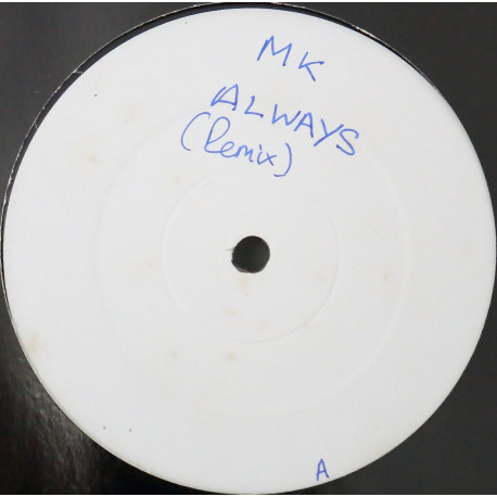 MK - Always (Club Mix / Helicopter Remix / Helicopter Dub / Overground Mix) Vinyl Promo