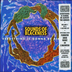 Sounds Of Blackness - Everything is gonna be alright (Junior Vasquez Factory Vocal mix  / 3 Dubs) Vinyl 12"