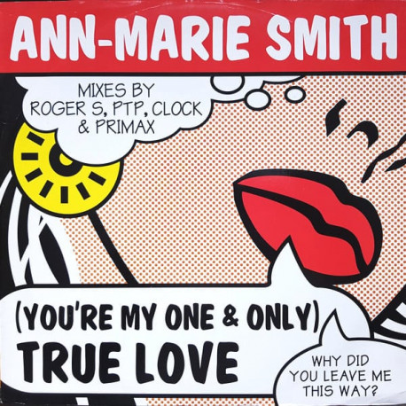 Ann Marie Smith - Youre my one and only (True love) Clock GMT mix / Primax mix / 2 Roger Sanchez Mixes) 12" Vinyl Record