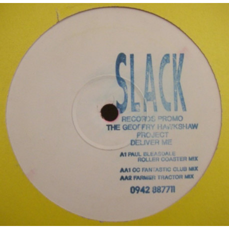 Geoffrey Hawkshaw Project - Deliver Me (Paul Bleasdale Roller Coaster Mix / Fantastic Club Mix / Farmer Tractor Mix)