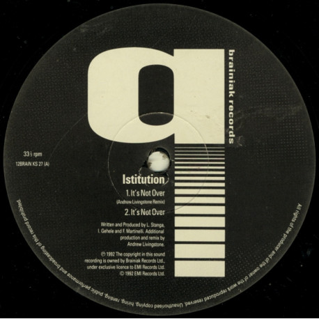 Istitution - Its Not Over (007 Mix / RHL Mix / Andrew Livingstone Remix  Original) 12" Vinyl Record