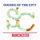 Sounds Of The City - Manchester (4 Vinyl In Plastic Cover) feat Cotton Club / E-Lustrious / Rollin Gear / Direckt