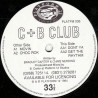 C + B Club Volume 1 - Movin / Choc Rok / Dont Ya / Get The Rhythm (12" Vinyl Record)