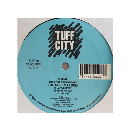 45 King - The Lost Breakbeats (The Green Album) featuring Dance baby / Here we go / Club NYC / Jerrys theme / Funky funky / Soul