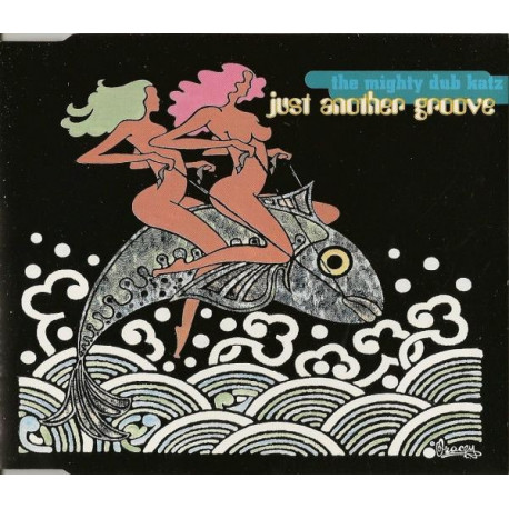 Mighty Dub Katz - Just another groove (4 mixes)