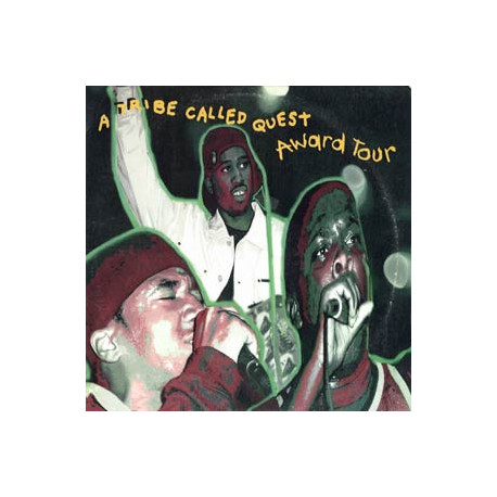 Tribe Called Quest - Award tour / The chase