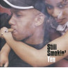 Still Smokin - (Volume 10) 2 cd compilation feat full length tracks by Destinys Child, Maxwell, Jagged Edge, PYT, Xzibit
