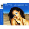 Desree - You gotta be (1999 mix / Tin Tin Out Remix) / Soul paradise (CD Single)