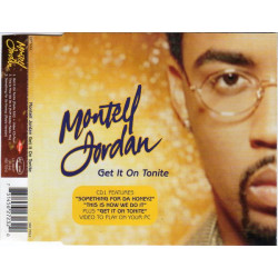 Montell Jordan - Get it on tonite (Radio Edit) / This is how we do it (Puff Daddy Radio Remix) / Something for da honeyz (Radio