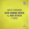 New Order - Blue Monday (So Hot Mix) / Confusion (Acid House Mix) Mixes by 808 State