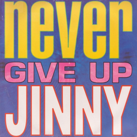 Jinny - Never Give Up (5 Original Mixes) 12" Vinyl Record