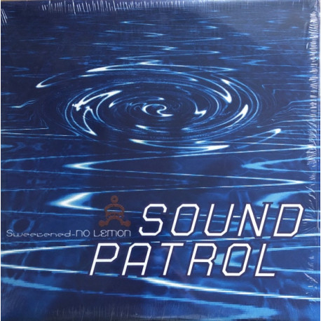 Sound Patrol – Sweetened No Lemon 2 LP (Original) inc Tripping Among The Stars / Cruisin' With The Top Down (7 Tracks)