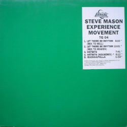 Steve Mason Experience Movement - Let There Be Rhythm (Mix To Hell / Mix To Heaven) Wet Bits (2 Mixes) / Radioapella