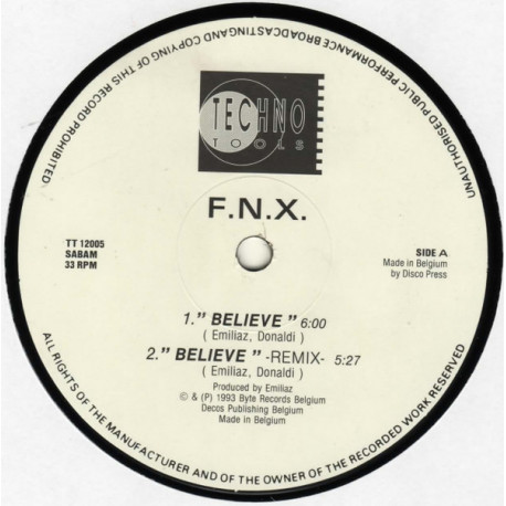 F.N.X - Believe (Original / Remix) / Netherworld / Spanish Eyes (FNX) 12" Vinyl Record
