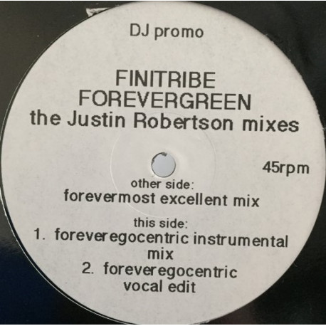 Finitribe - Forevergreen (Most Excellent Mix / Egocentric Instrumenmtal / Egocentric Vocal Edit) DJ Promo