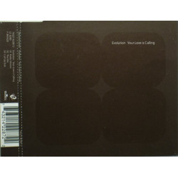 Evolution - Your love is calling (Radio Version / The mix / Call Up Dub)