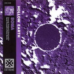 Soma - Hollow Earth Album featuring Soil theme / Soma romanz / Sleepwalker / Nightsoil / Corporate anthem part 1 / God sends the