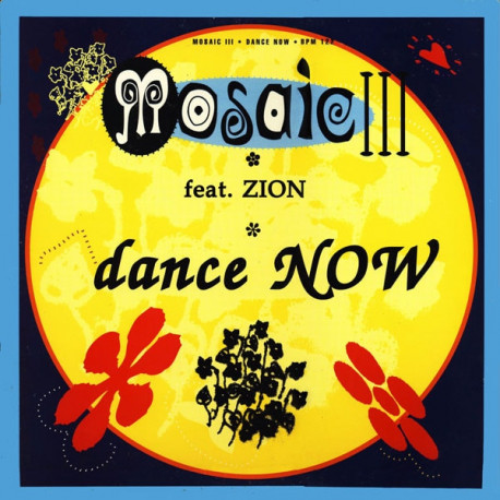 Mosaic III - Dance Now (Kickin Mix / Instrumental) / E Gasm (12" Vinyl Record) SEALED