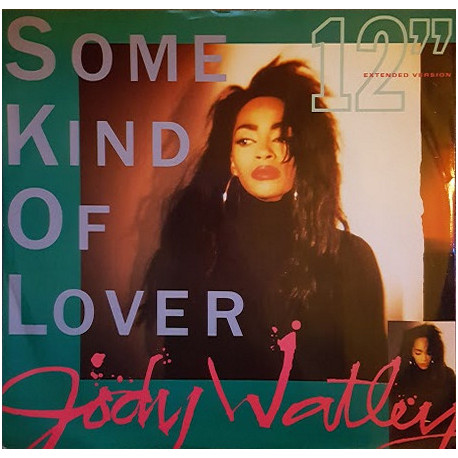 Jody Watley - Some Kind Of Lover (Extended / Instrumental / Bonus Beats) 12" Vinyl Record