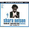Shara Nelson - Down that road (Morales Edit) / One goodbye in ten (7" Edit) / Uptight (Delta House Of Funk Reconstruction) CD