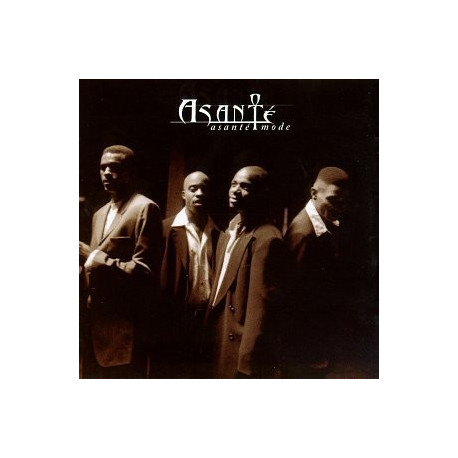 Asante - Asante Mode featuring Asante mode / Look what you've done / All about you / Dont push me away / Why / Dont say goodnigh