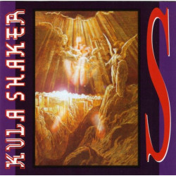 Kula Shaker - S featuring Hey dude / Grateful when youre dead / Another life / Under the hammer / Dance in your shadow / Red bal