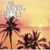 (CD) Various Artists - Best Sounds Of Summer - Scott McKenzie "San Francisco" / The Three Degrees "Dont let the sun go down o