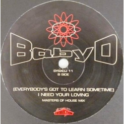 Baby D - (Everybodys Gotta Learn Sometime) I Need Your Loving (Original / Masters Of House Mix) 12" Vinyl Promo