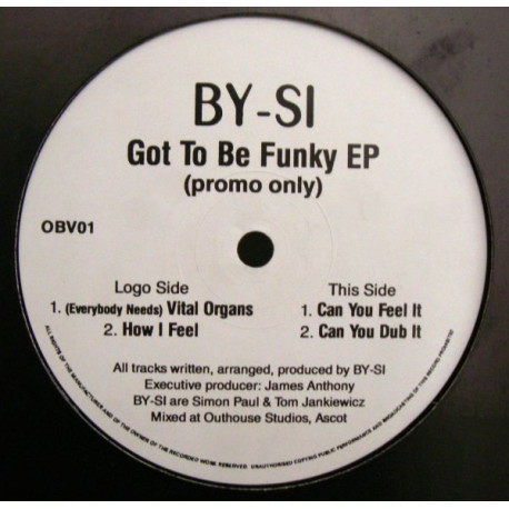 BY-SI - Got To Be Funky EP (Vital Organs / How I Feel / Can You Feel It / Dub) 12" Promo
