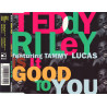(CD) Teddy Riley - Feat Tammy Lucas Is It Good To You (On The Radio Mix / Acappella / Hip Hop Mix / In The Clubs Mix / Lucasade