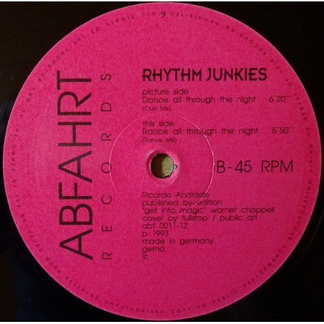 Rhythm Junkies - Dance All Through The Night (Club Mix / Trance Mix) 12" Vinyl Record