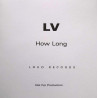 (CD) LV - How Long featuring A womans got to have it / Come home with me / How long / One more chance / Wherever you go  (Promo)