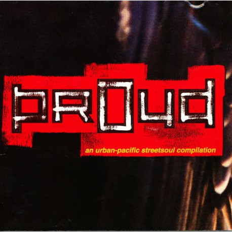 Various Artists - Proud featuring Sisters Underground "In the neighbourhood", "Aint it true"  /  Pacifican Descendants "Tuesday